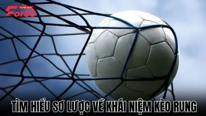 Kèo rung là cách chơi đặt cược khi các trận đấu bóng đá đang tiếp diễn